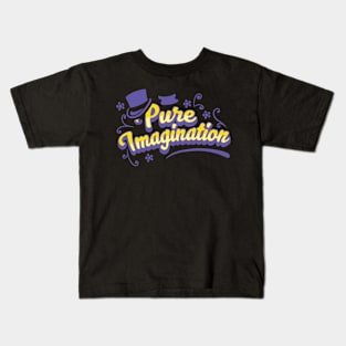 Pure Imagination - Willy Wonka Kids T-Shirt